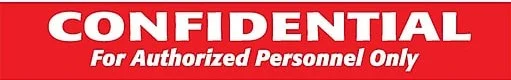 Confidential for authorized personnel only
